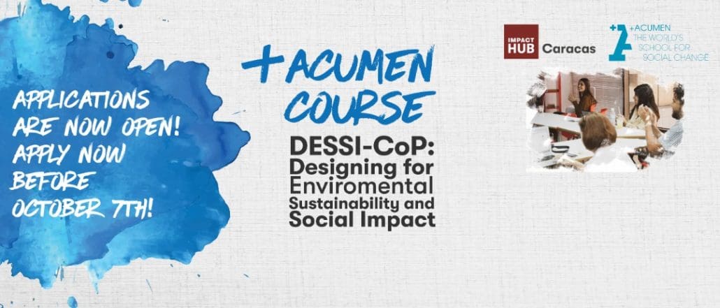 Impact Hub Caracas opens applications for its second edition of the course: Designing for enviromental sustainability and social impact